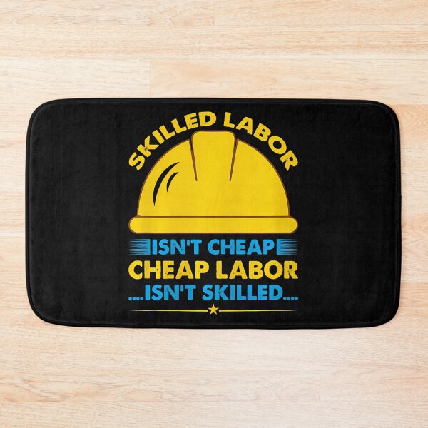 Item preview, Skilled Labor Isn't Cheap designed and sold by HollyTrina1.