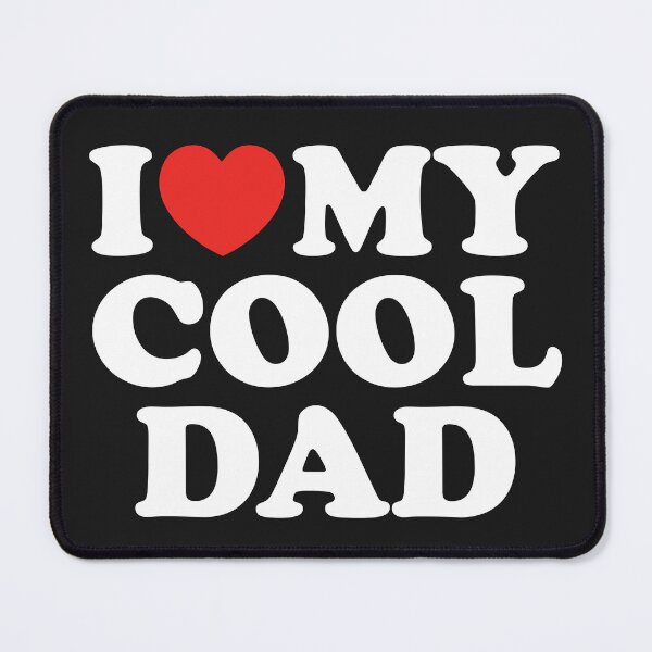 Item preview, I Love My Cool Dad designed and sold by shitpostee.