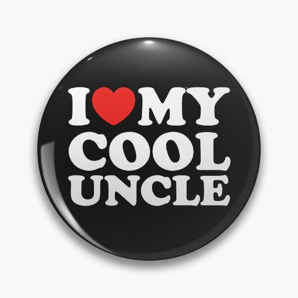 Item preview, I Love My Cool Uncle designed and sold by shitpostee.