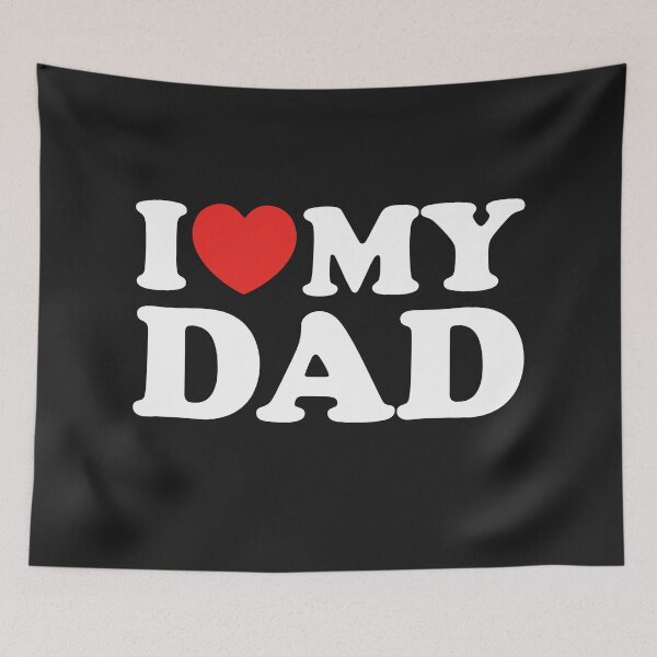 Item preview, I Love My Dad designed and sold by shitpostee.