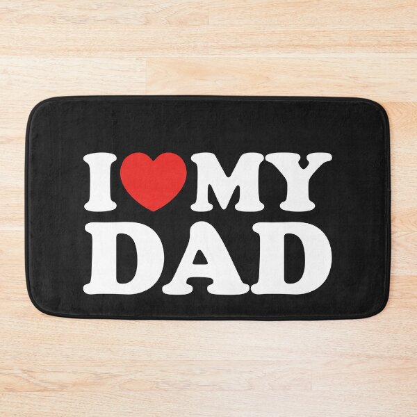 Item preview, I Love My Dad designed and sold by shitpostee.