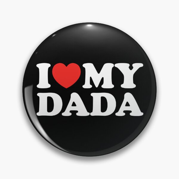 Item preview, I Love My Dada designed and sold by shitpostee.