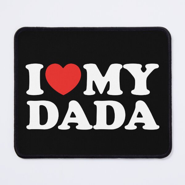 Item preview, I Love My Dada designed and sold by shitpostee.