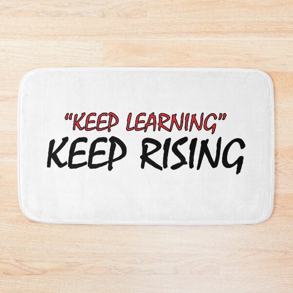 Item preview, keep learning  keep rising designed and sold by Positive Mindzet!.