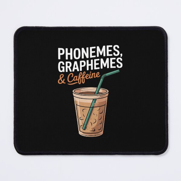 Item preview, Phonemes Graphemes & Caffeine Teacher Back to School  designed and sold by MathisBellanger.