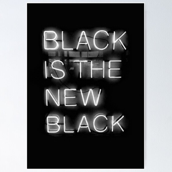 Item preview, Black Is The New Black designed and sold by wastenan.