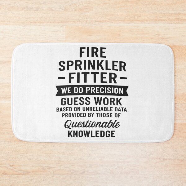 Item preview, Fire Sprinkler Fitter We Do Precision Guess Work designed and sold by hemagamo.