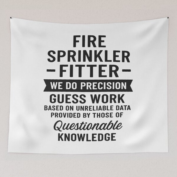 Item preview, Fire Sprinkler Fitter We Do Precision Guess Work designed and sold by hemagamo.