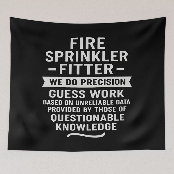 Item preview, Fire Sprinkler Fitter We Do Precision Guess Work designed and sold by hemagamo.