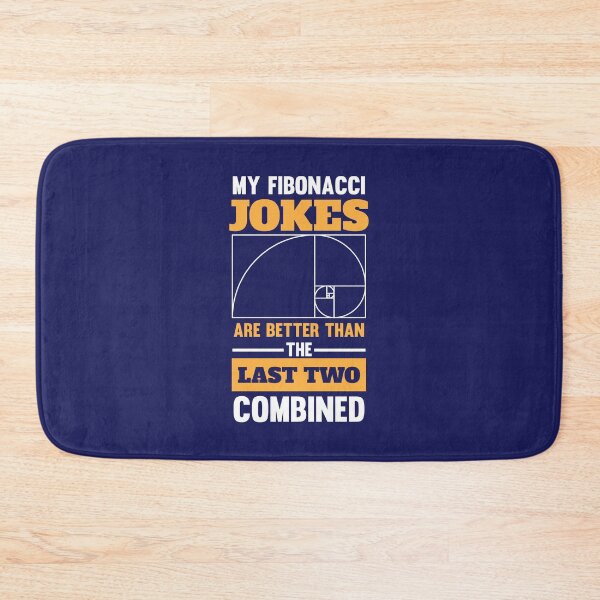 Item preview, My Fibonacci Jokes Are Better Than the Last Two Combined designed and sold by jaygo.