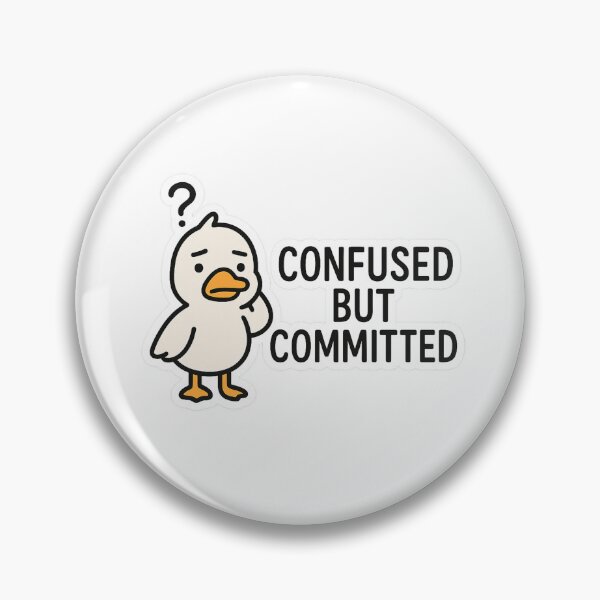 Item preview, confused duck sticker, committed but confused, relatable confusion quote, funny animal expression, cute aesthetic sticker, social media humor, chaos life sticker, cartoon duck meme designed and sold by Gurjeetpixelart.