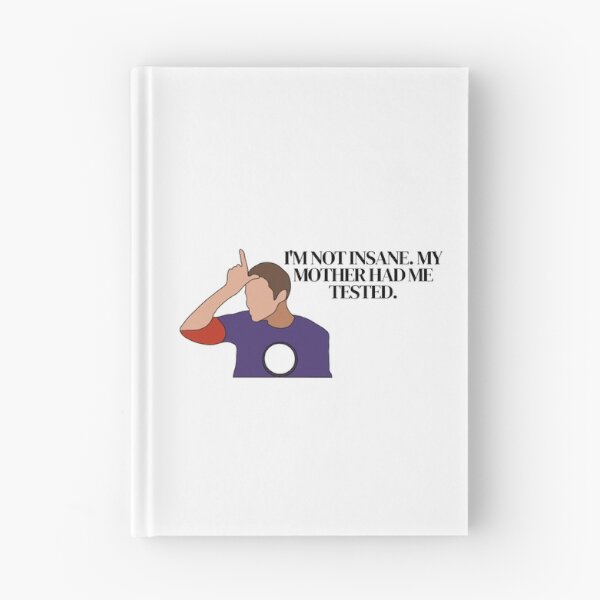Item preview, I'm not insane. My mother had me tested - Sheldon Cooper designed and sold by TramaTwist.