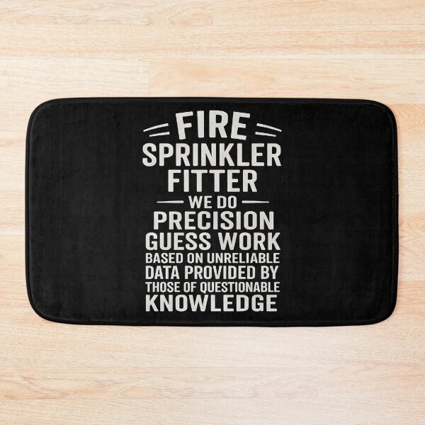 Item preview, Fire Sprinkler Fitter We Do Precision Guess Work designed and sold by hemagamo.