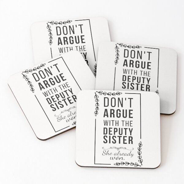 Item preview, Don’t Argue With the Deputy Sister - Funny Deputy Sister designed and sold by Anniko Art Studio.