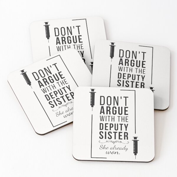 Item preview, Don’t Argue With the Deputy Sister - Funny Nurse Quote designed and sold by Anniko Art Studio.