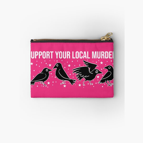Item preview, Support Your Local Murder designed and sold by reaganlangston.