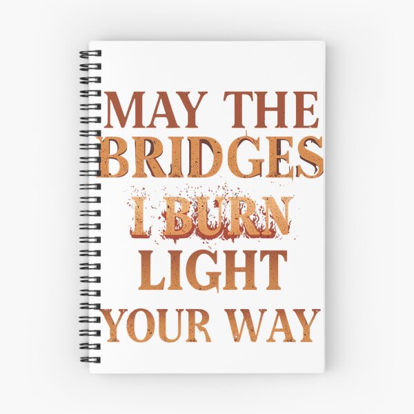 Item preview, May The Bridges I Burn Light My Way Shirt – Savage Aesthetic Quote T-Shirt, Toxic People Cutting Off, Self Growth Tee designed and sold by GAIDREDA.