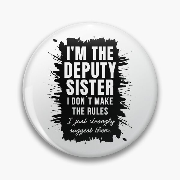 Item preview,  Deputy Sister Deputy Nurse Funny Quote designed and sold by Anniko Art Studio.