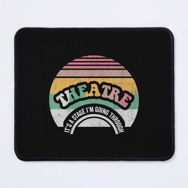 Item preview, Theatre It's A Stage I'M Going Through Retro designed and sold by AlyceLynne.