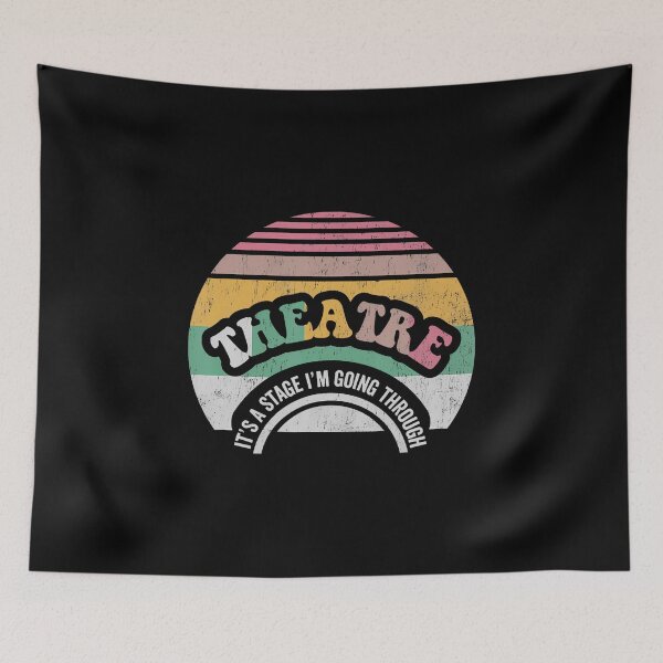 Item preview, Theatre It's A Stage I'M Going Through Retro designed and sold by AlyceLynne.