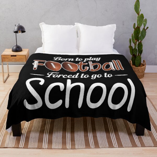 Item preview, Born To Play Football Forced To Go To Shool Back To School designed and sold by CleoRoseanna.
