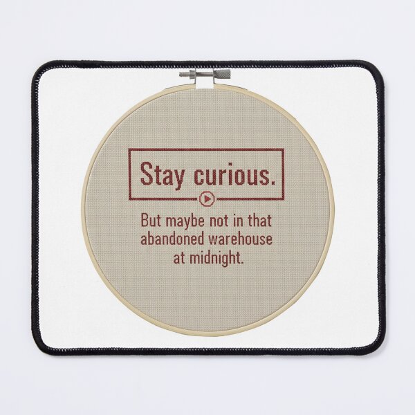 Item preview, True Crime Podcast Humor T-Shirt | Stay Curious Sarcasm | Funny Morbid Gift for Fans designed and sold by LoupeRout.