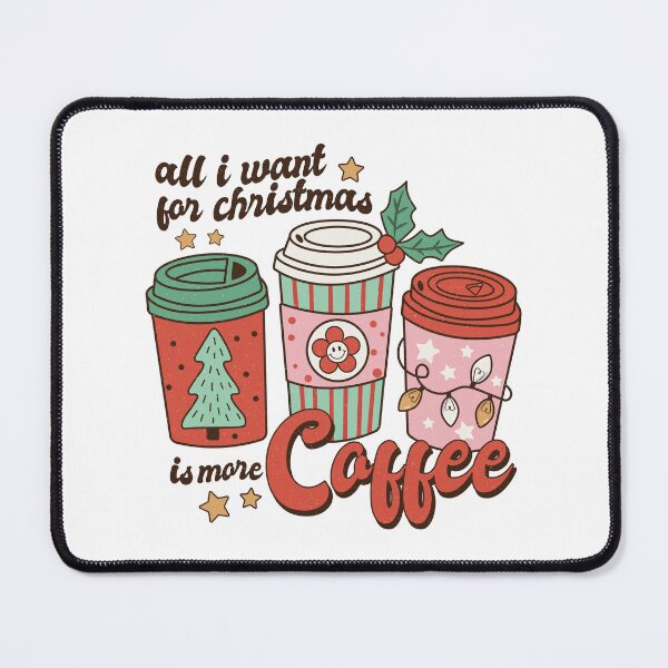 Item preview, All I Want for Christmas is More Coffee designed and sold by 4ONE - For You.