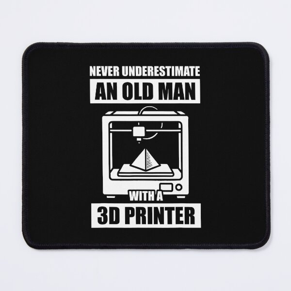 Item preview, Never Underestimate An Old Man 3D Printer 3D Printing designed and sold by CharlotteSandra.