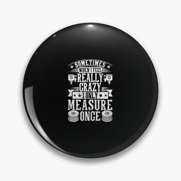 Item preview, 3D Printing Sometimes I Only Measure Once 3D Printer Funny designed and sold by CharlotteSandra.