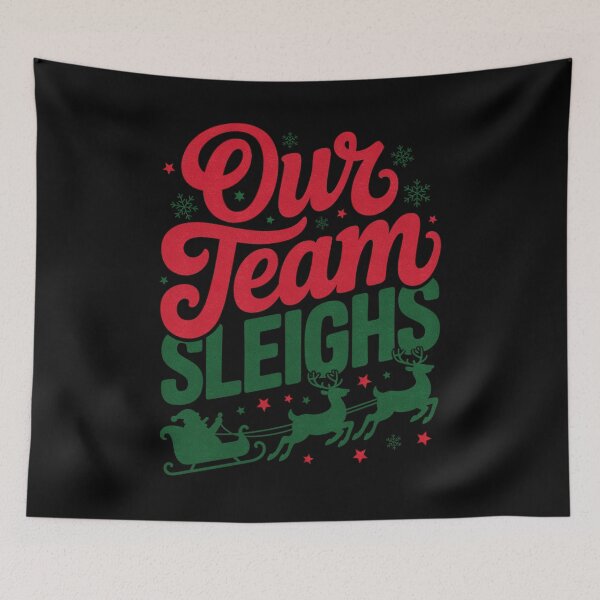 Item preview, Our Team Sleighs Funny Christmas Matching designed and sold by FreshVibe Prints.
