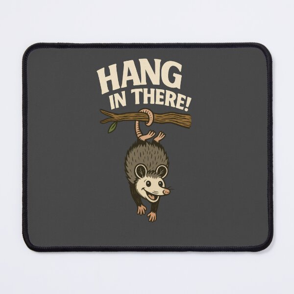 Item preview, Hang in There – Opossum Survival Mode designed and sold by Ombrya.