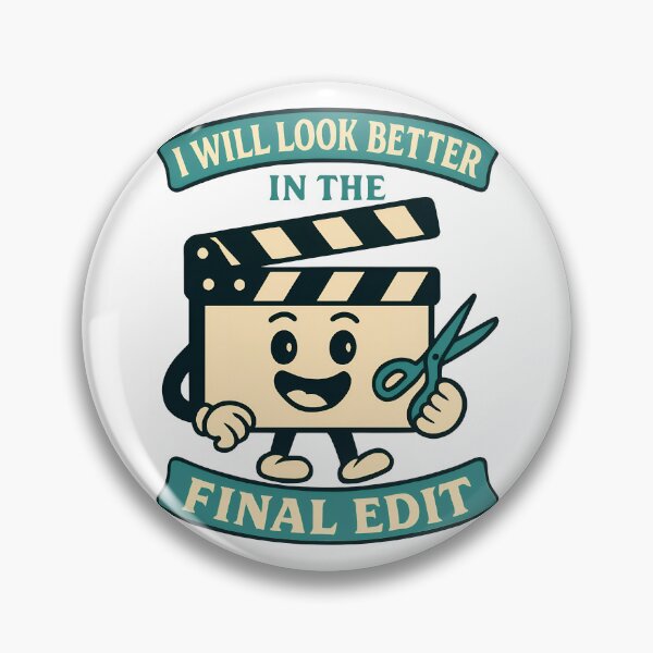 Item preview, I Will Look Better In The Final Edit – Funny Video Editing Design designed and sold by TeeTimeTreasure.