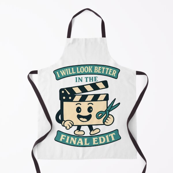Item preview, I Will Look Better In The Final Edit – Funny Video Editing Design designed and sold by TeeTimeTreasure.