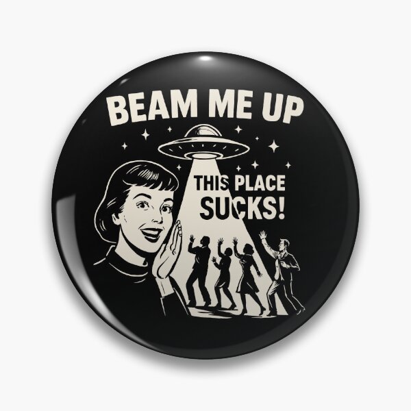 Item preview, Beam Me Up This Place Sucks! designed and sold by gear-posters.