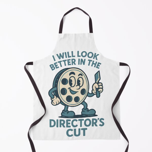 Item preview, I Will Look Better in the Director’s Cut Film Reel Cartoon Design designed and sold by TeeTimeTreasure.
