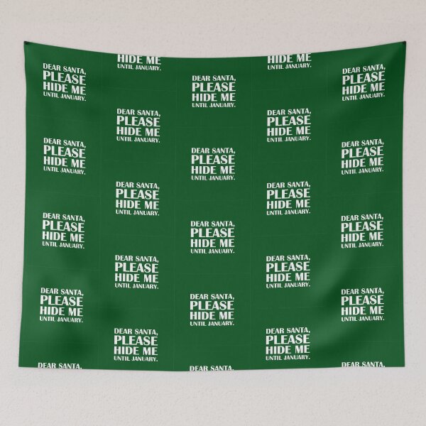 Item preview, Dear Santa, Please Hide Me Until January – Green Edition / Introvert Joke Funny T-Shirt Label designed and sold by introvertvibes.