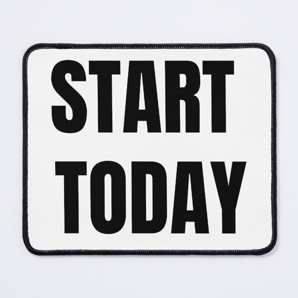 Item preview, Start Today Motivational design designed and sold by IronMindStudio.