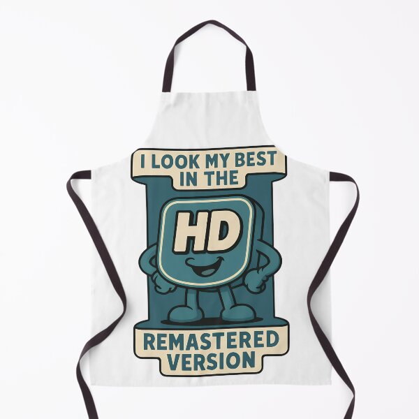 Item preview, I Look My Best in the HD Remastered Version – Cute Retro HD Character designed and sold by TeeTimeTreasure.