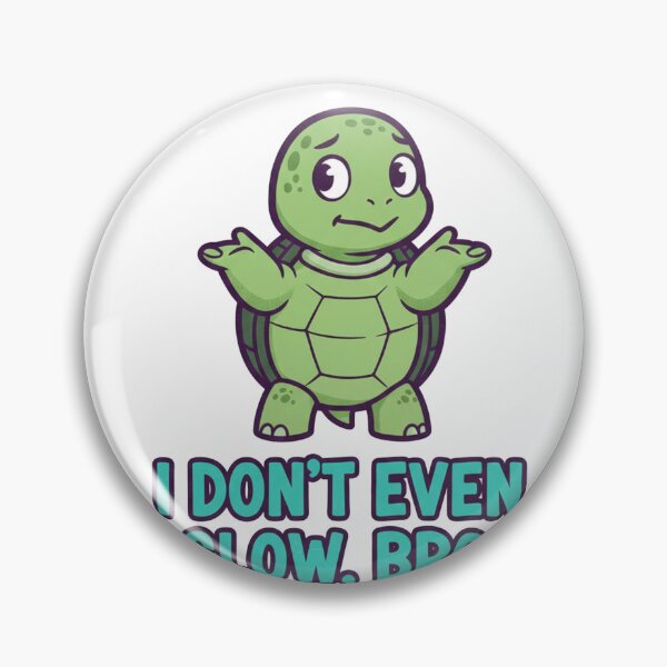Item preview, The Fastest Turtle: I Don't Even Slow Bro Humor designed and sold by Dragon's Ascent.