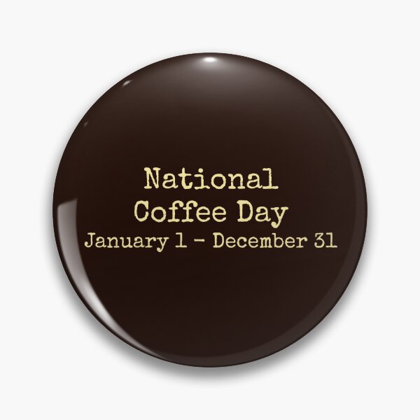 Item preview, National Coffee Day January 1 - December 31 designed and sold by DemureArtsy.