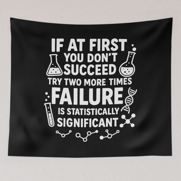 Item preview, If At First You Dont Succeed - Funny Statistics Science Pun designed and sold by hemagamo.