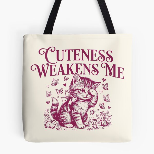 Item preview, Cuteness Weakens Me Cute Kitten Feline Lover  designed and sold by Y-Vibes.