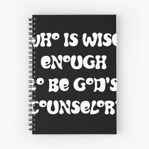 Item preview, Who is wise enough to be God's counselor? designed and sold by gstrehlow2011.