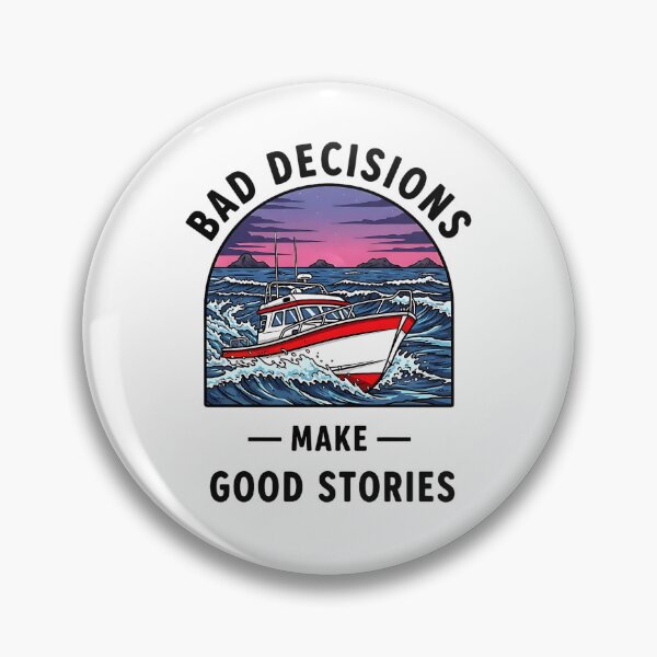 Item preview, Bad Decisions Good Stories Fishing Boat Sailor Gift designed and sold by Off-Road-Zone.