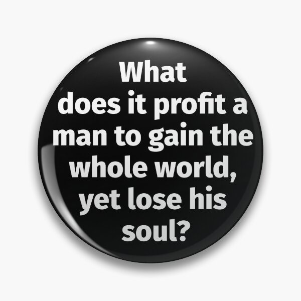 Item preview, What does it profit a man designed and sold by gstrehlow2011.