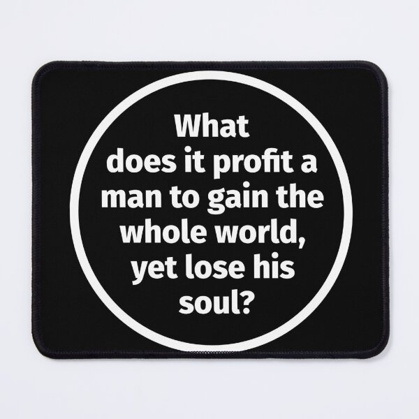 Item preview, What does it profit a man designed and sold by gstrehlow2011.