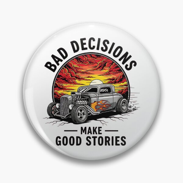 Item preview, Bad Decisions Good Stories Classic Hot Rod Sunset Racing designed and sold by Off-Road-Zone.