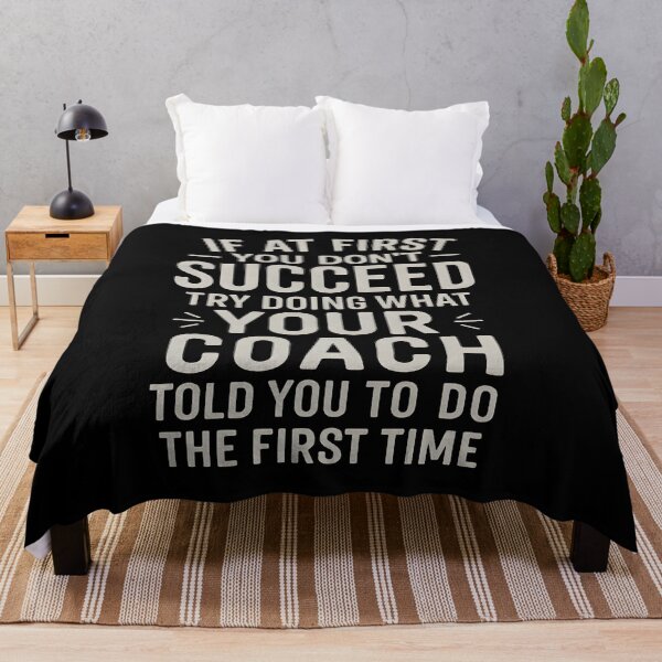 Item preview, If At First You Dont Succeed Try Doing What Your Coach designed and sold by hemagamo.