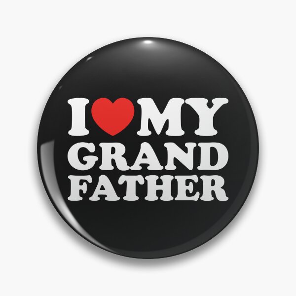 Item preview, I Love My Grandfather designed and sold by shitpostee.
