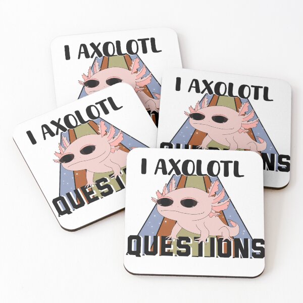 Item preview, I Axolotl questions, funny axolotl  designed and sold by BowditchDesigns.